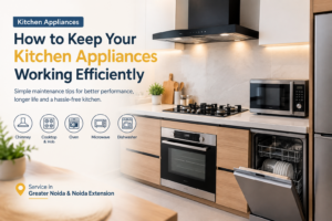 How to Keep Your Kitchen Appliances Working Efficiently